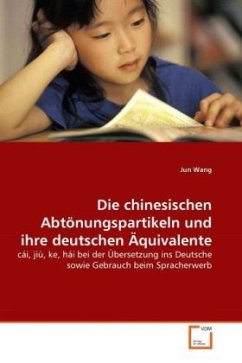 Die chinesischen Abtönungspartikeln und ihre deutschen Äquivalente