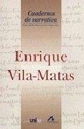 Cover Enrique Vila-Matas : Grand Séminaire de Neuchâtel, Coloquio Internacional, 2 y 3 de diciembre de 2002