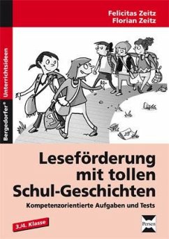 Leseförderung mit tollen Schul-Geschichten - Zeitz, Florian;Zeitz, Felicitas