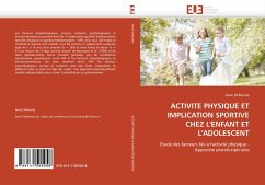 ACTIVITE PHYSIQUE ET IMPLICATION SPORTIVE CHEZ L''ENFANT ET L''ADOLESCENT - Deflandre, Anne