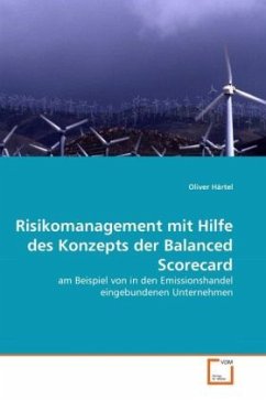 Risikomanagement mit Hilfe des Konzepts der Balanced Scorecard - Härtel, Oliver