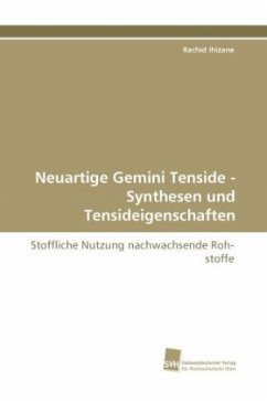 Neuartige Gemini Tenside - Synthesen und Tensideigenschaften - Ihizane, Rachid