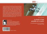 Le droit à l¿eau potable et la santé: