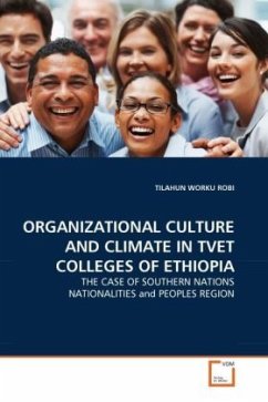 ORGANIZATIONAL CULTURE AND CLIMATE IN TVET COLLEGES OF ETHIOPIA