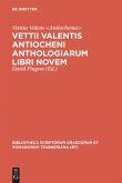 Vettii Valentis Antiocheni anthologiarum libri novem