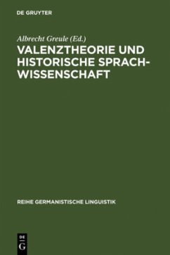 Valenztheorie und historische Sprachwissenschaft