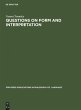 Questions on Form and Interpretation - Bild 1