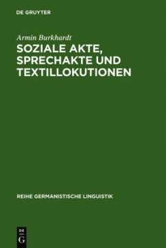 Soziale Akte, Sprechakte und Textillokutionen - Burkhardt, Armin