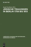 Jüdische Trauungen in Berlin 1759 bis 1813
