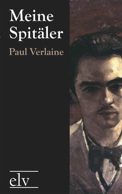 Meine Spitäler - Verlaine, Paul