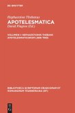 Hephaestionis Thebani apotelesmaticorum libri tres