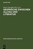 Gespräche zwischen Alltag und Literatur Gespräche zwischen Alltag und Literatur