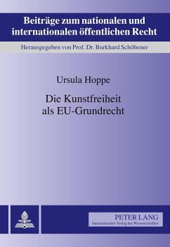 Die Kunstfreiheit als EU-Grundrecht - Hoppe, Ursula