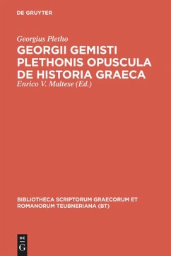 Georgii Gemisti Plethonis opuscula de historia Graeca - Pletho, Georgius Gemistus
