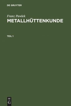 Metallhüttenkunde - Pawlek, Franz