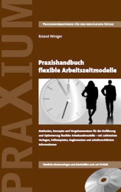 Praxishandbuch flexible Arbeitszeitmodelle - Winiger, Roland