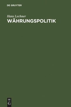 Währungspolitik - Lechner, Hans H.