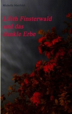 Lilith Finsterwald und das dunkle Erbe