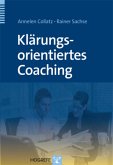 Klärungsorientiertes Coaching