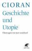 Geschichte und Utopie (Geschichte und Utopie, Bd. ?) / Geschichte und Utopie
