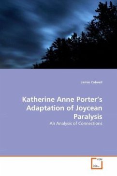 Katherine Anne Porter's Adaptation of Joycean Paralysis - Colwell, Jamie