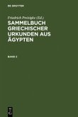 Sammelbuch griechischer Urkunden aus Ägypten. Band 2