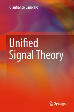 Unified Signal Theory - Cariolaro, Gianfranco