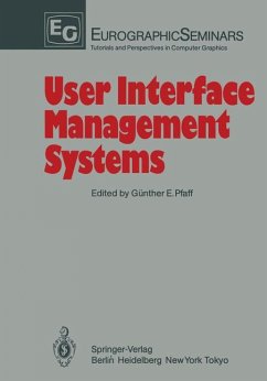 Cover User Interface Management Systems: Proceedings of the Workshop on User Interface Management Systems held in Seeheim, FRG, November 1-3, 1983.