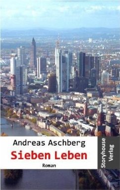 Sieben Leben - Aschberg, Andreas