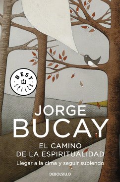 El camino de la espiritualidad - Bucay, Jorge