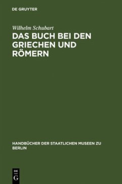 Das Buch bei den Griechen und Römern - Schubart, Wilhelm