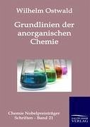 Grundlinien der anorganischen Chemie - Ostwald, Wilhelm