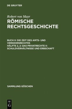 Das Privatrecht II: Schuldverhältnisse und Erbschaft - Mayr, Robert von