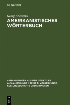 Amerikanistisches Wörterbuch - Friederici, Georg