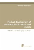 Product development of earthquake-safe houses and schools