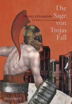 Die Sage von Trojas Fall - Fühmann, Franz