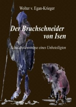 Der Bruchschneider von Isen - Egan-Krieger, Wolter v.