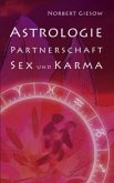 Astrologie, Partnerschaft, Sex und Karma