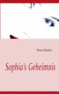 Sophia's Geheimnis - Diekel, Petra