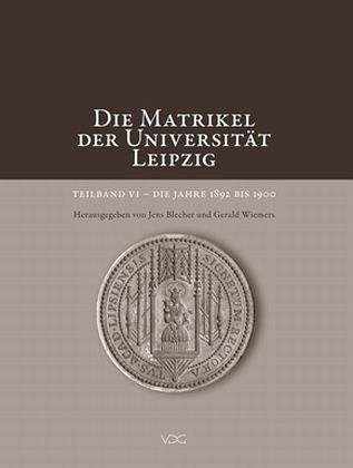 Die Matrikel der Universität Leipzig Die Matrikel der Universität Leipzig