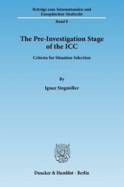 The Pre-Investigation Stage of the ICC - Stegmiller, Ignaz