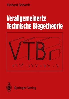 Verallgemeinerte technische Biegetheorie. Lineare Probleme. Unter Mitarbeit von Christof Schardt.
