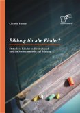 Bildung für alle Kinder? Statuslose Kinder in Deutschland und ihr Menschenrecht auf Bildung