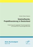 Solarkraftwerke: Projektfinanzierung in Deutschland