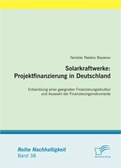 Solarkraftwerke: Projektfinanzierung in Deutschland - Boyanov, Yanislav N.