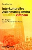 Interkulturelles Asienmanagement: Thailand - Vietnam