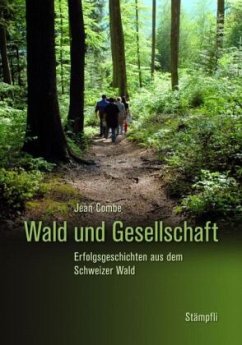 Wald und Gesellschaft - Combe, Jean Wald und Gesellschaft - Combe, Jean