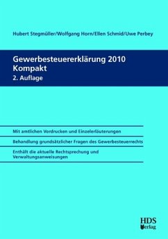 Gewerbesteuererklärung 2010 Kompakt - Stegmüller, Hubert, Wolfgang Horn und Ellen Schmid