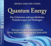 Quantum Energy, Das Geheimnis außergewöhnlicher Veränderungen und Heilungen