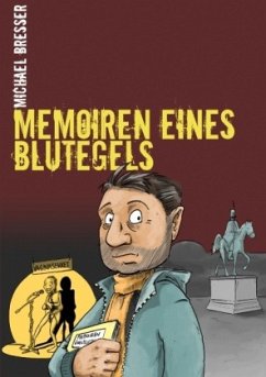 Memoiren eines Blutegels - Bresser, Michael